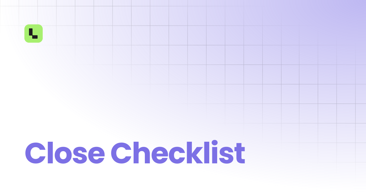 Close Checklist